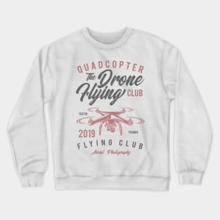 Quadcopter Drone Flying Club Crewneck Sweatshirt